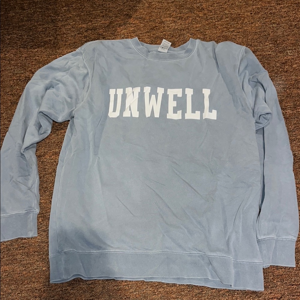 Blue 'UNWELL' Crew Neck Sweatshirt